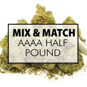 Mix N Match – AAAA Half Pound (8 x 28G)