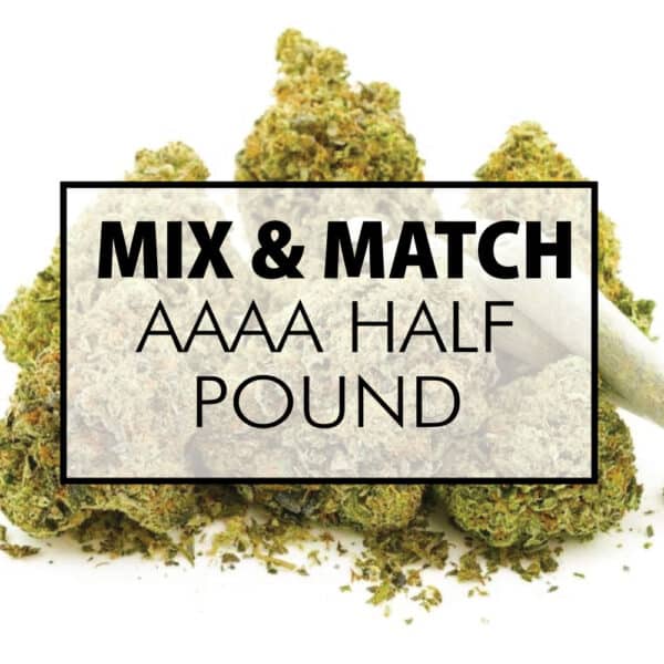 Mix N Match – AAAA Half Pound (8 x 28G)